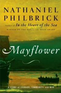 Featured image for Resumen de 'Mayflower: Una historia de coraje, comunidad y guerra' por Nathaniel Philbrick