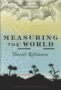 Featured image for Resumen de 'La medición del mundo' por Daniel Kehlmann