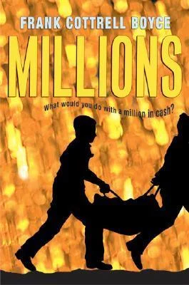 Featured image for Resumen de 'Millones' por Frank Cottrell Boyce