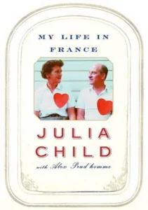 Featured image for Resumen de "Mi vida en Francia" por Julia Child