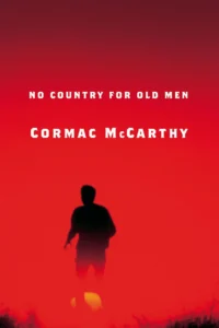 Featured image for Resumen de 'No Country for Old Men' por Cormac McCarthy