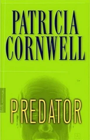 Featured image for Resumen de 'Depredador' por Patricia Cornwell