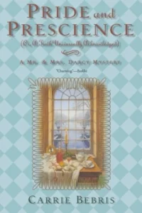 Featured image for Resumen de "Orgullo y prejuicio" por Carrie Bebris