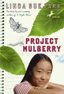 Featured image for Resumen de "Project Mulberry" por Linda Sue Park