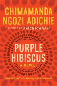 Featured image for Resumen de "Hibisco púrpura" por Chimamanda Ngozi Adichie