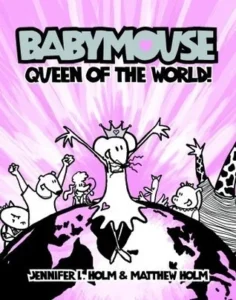 Featured image for Resumen de 'Babymouse: Reina del Mundo' por Jennifer L. Holm