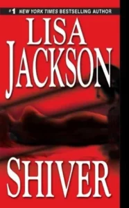 Featured image for Resumen de 'Shiver' por Lisa Jackson