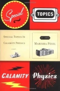 Featured image for Resumen de 'Temas Especiales en Física de la Calamidad' por Marisha Pessl
