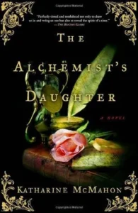 Featured image for Resumen de 'La hija del alquimista' por Katharine McMahon