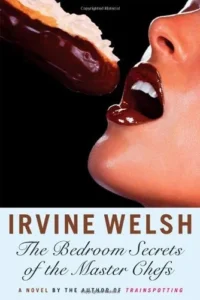 Featured image for Resumen de 'Los secretos de la habitación de los grandes chefs' por Irvine Welsh