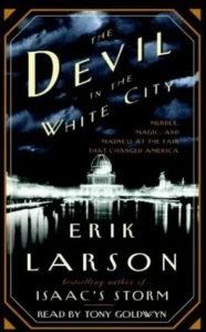 Featured image for Resumen de 'El diablo en la ciudad blanca' por Erik Larson