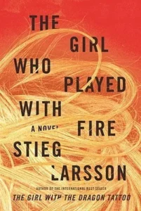 Featured image for Resumen de 'La chica que soñaba con una cerilla y un bidón de gasolina' por Stieg Larsson