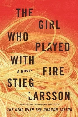 Featured image for Resumen de 'La chica que soñaba con una cerilla y un bidón de gasolina' por Stieg Larsson