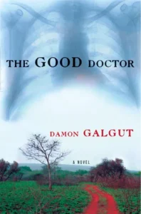 Featured image for Resumen de 'El buen doctor' por Damon Galgut