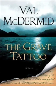 Featured image for Resumen de 'La Tatuaje de la Tumba' por Val McDermid