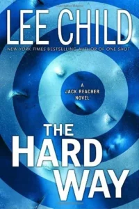 Featured image for Resumen de "The Hard Way" por Lee Child