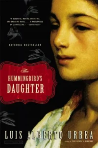 Featured image for Resumen de 'La hija del colibrí' por Luis Alberto Urrea