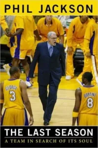 Featured image for Resumen de "La Última Temporada: Un Equipo en Busca de su Alma" por Phil Jackson