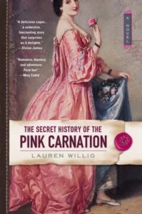 Featured image for Resumen de "La historia secreta de la carnación rosa" por Lauren Willig