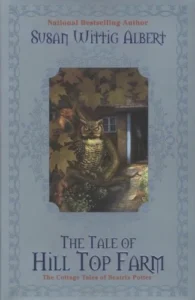 Featured image for Resumen de "El cuento de Hill Top Farm" por Susan Wittig Albert