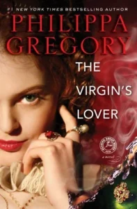 Featured image for Resumen de "El amante de la virgen" de Philippa Gregory