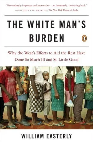 Featured image for Resumen de 'La carga del hombre blanco' por William Easterly
