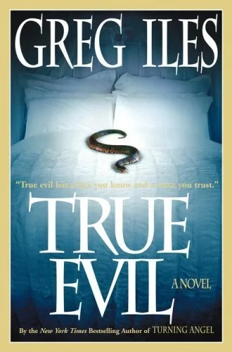 Featured image for Resumen de "True Evil" por Greg Iles