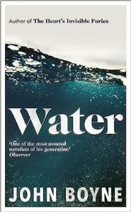 Featured image for Resumen de 'Agua' de John Boyne