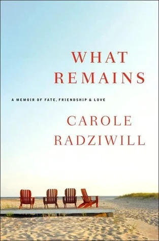 Featured image for Resumen de "Lo que queda: una memoria de destino, amistad y amor" por Carole Radziwill